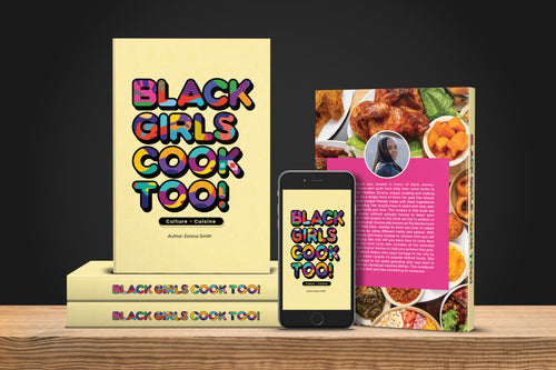 Black Girls Cook Too E-Book