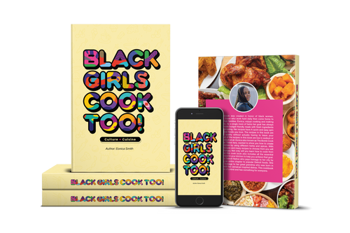 Black Girls Cook Too: Special Edition